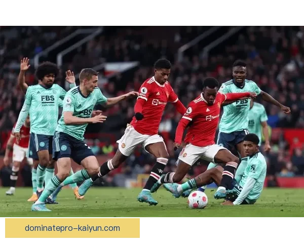 弗赖堡反击效率持续提升，近期战术调整显著增强竞争力