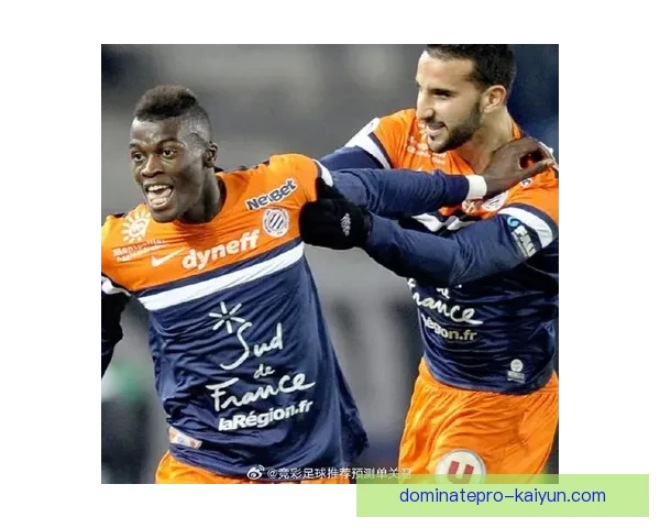 蒙彼利埃球队节奏持续提升，在新赛季中展现出强劲的竞争力。